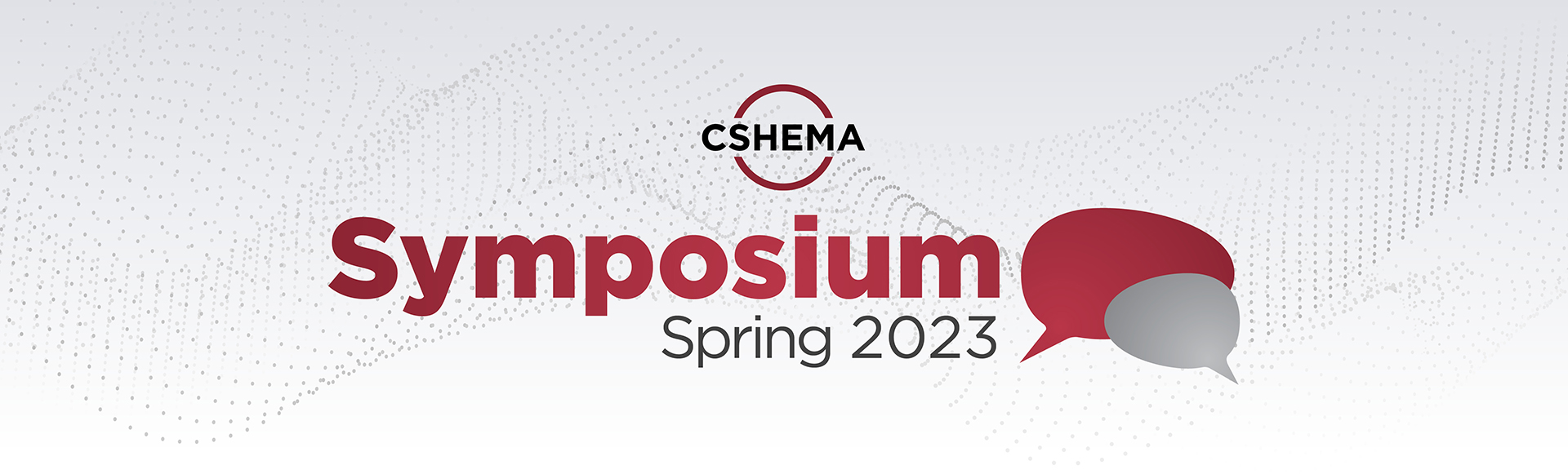 Call for Abstracts for the 2023 CSHEMA Spring Symposium! CSHEMA EHS